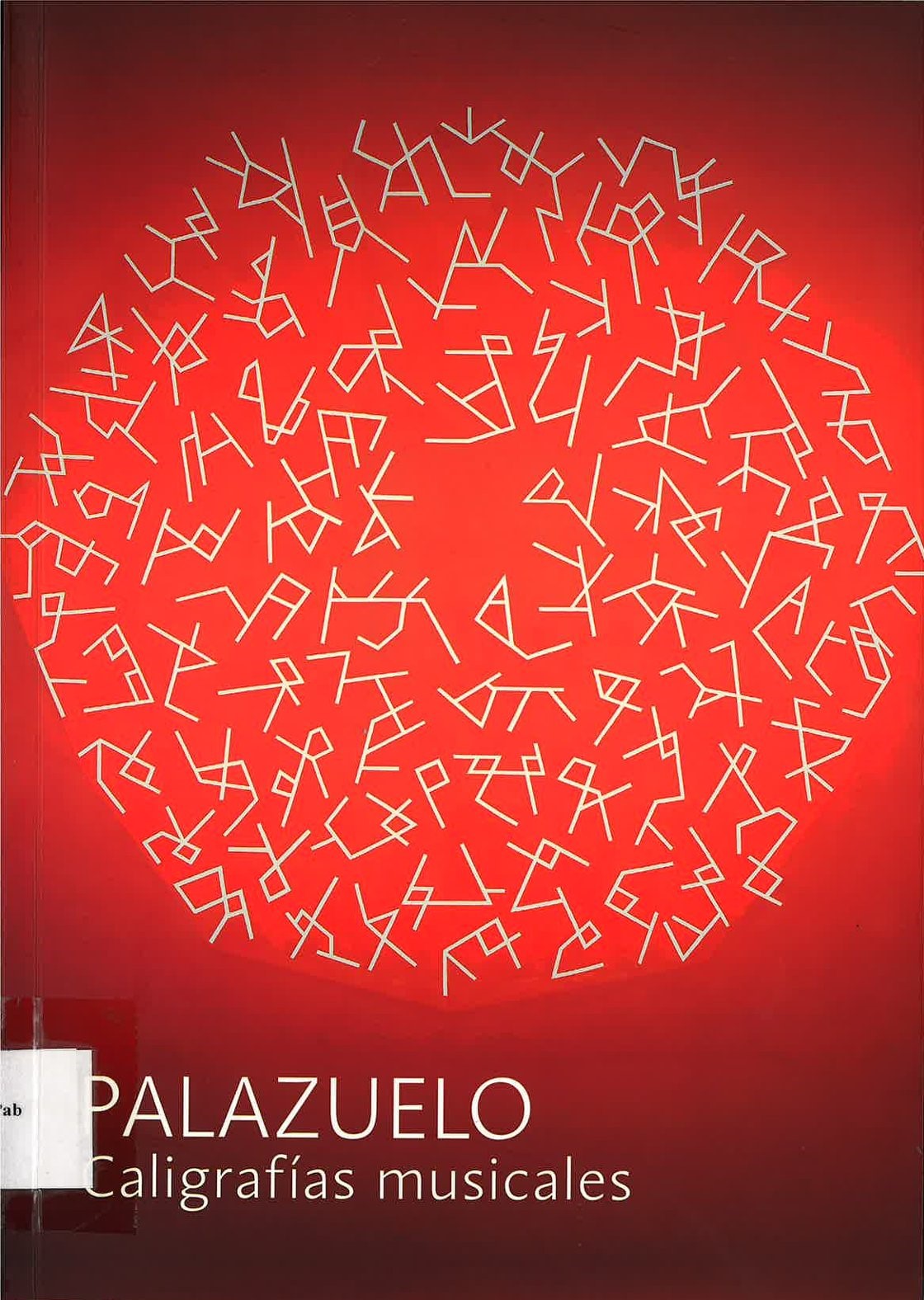 Palazuelo. Musical Calligraphies