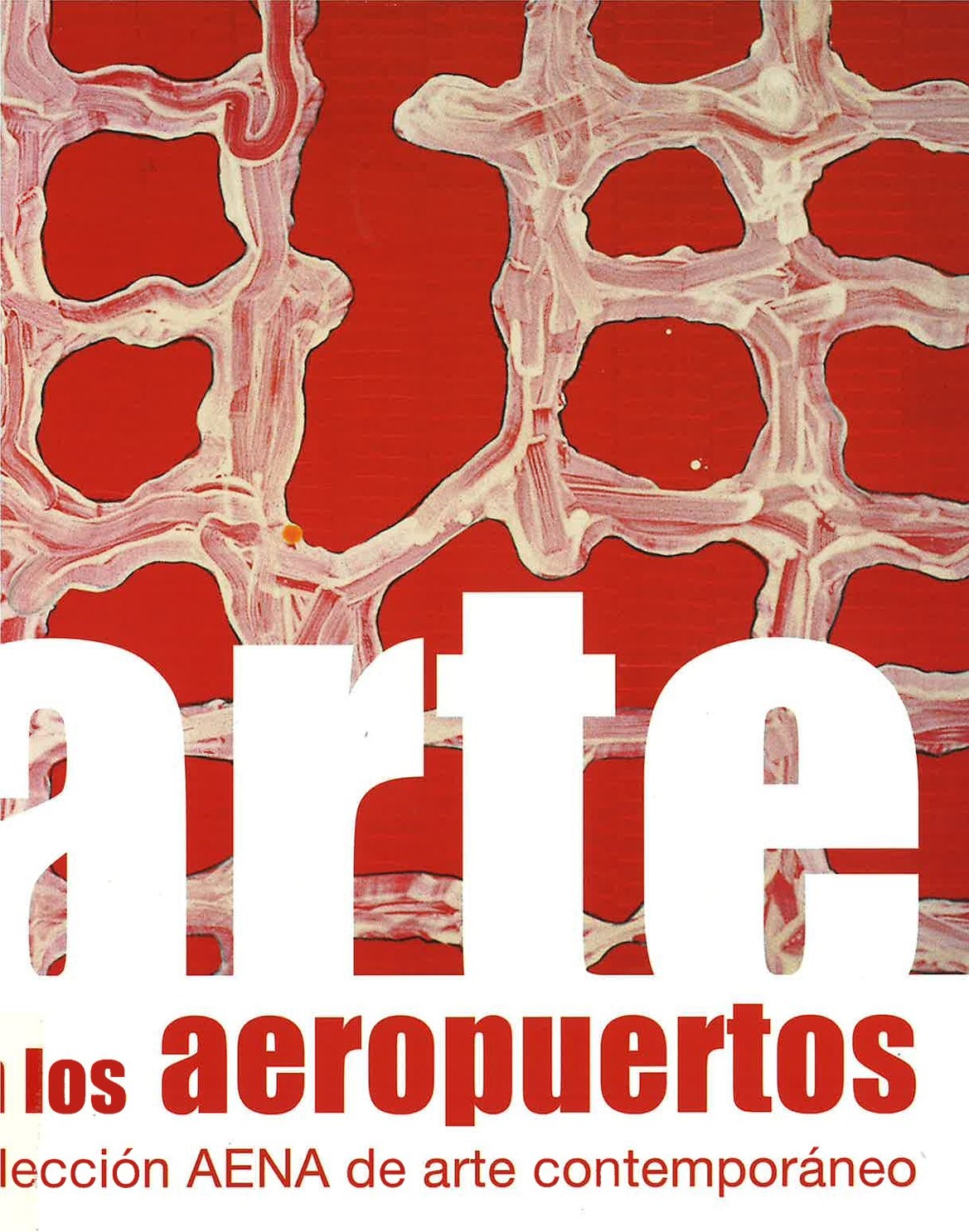 Art in Airports. AENA Contemporary Art Collection