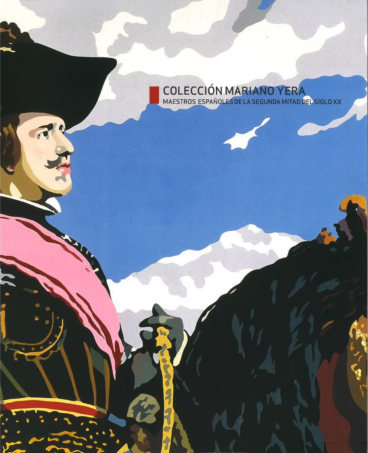Mariano Yera Collection. Spanish Masters of the Second Half of the 20th Century