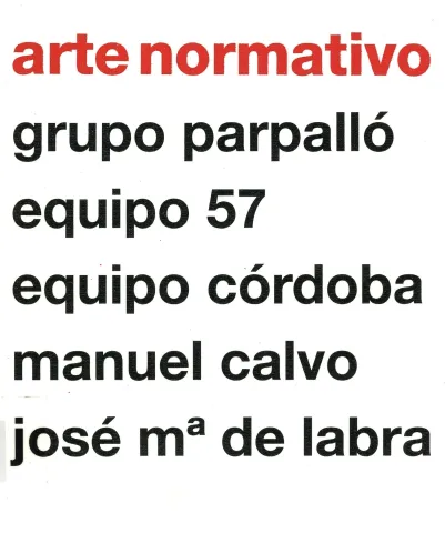 Art Normatiu. 50 aniversari de la Primera exposició conjunta d'art normatiu espanyol